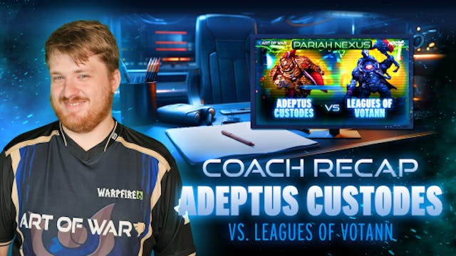 Coaching Match Recap - Adeptus Custod...