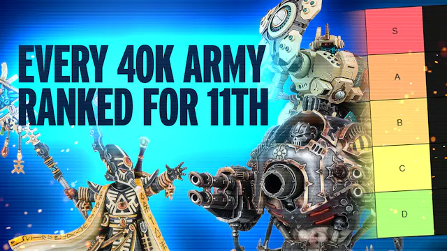 Ranking Every 40k Army in 11th Edition