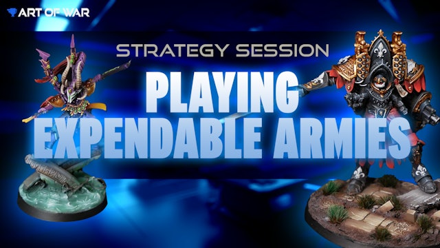 Strategy Session Playing Expendable Armies
