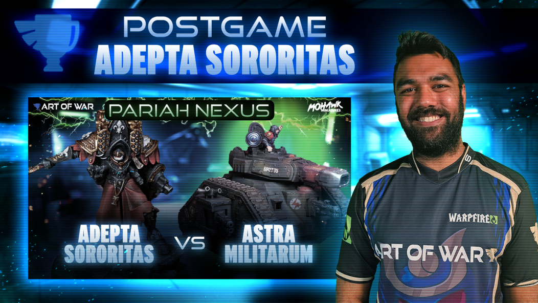 Adeptas Sororitas vs Astra Militarum Postgame Analysis