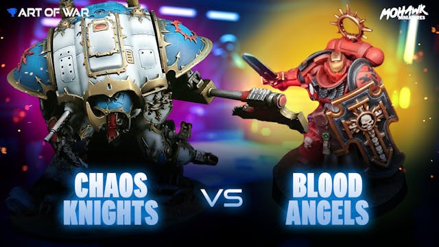 Chaos Knights vs Blood Angels Battle ...