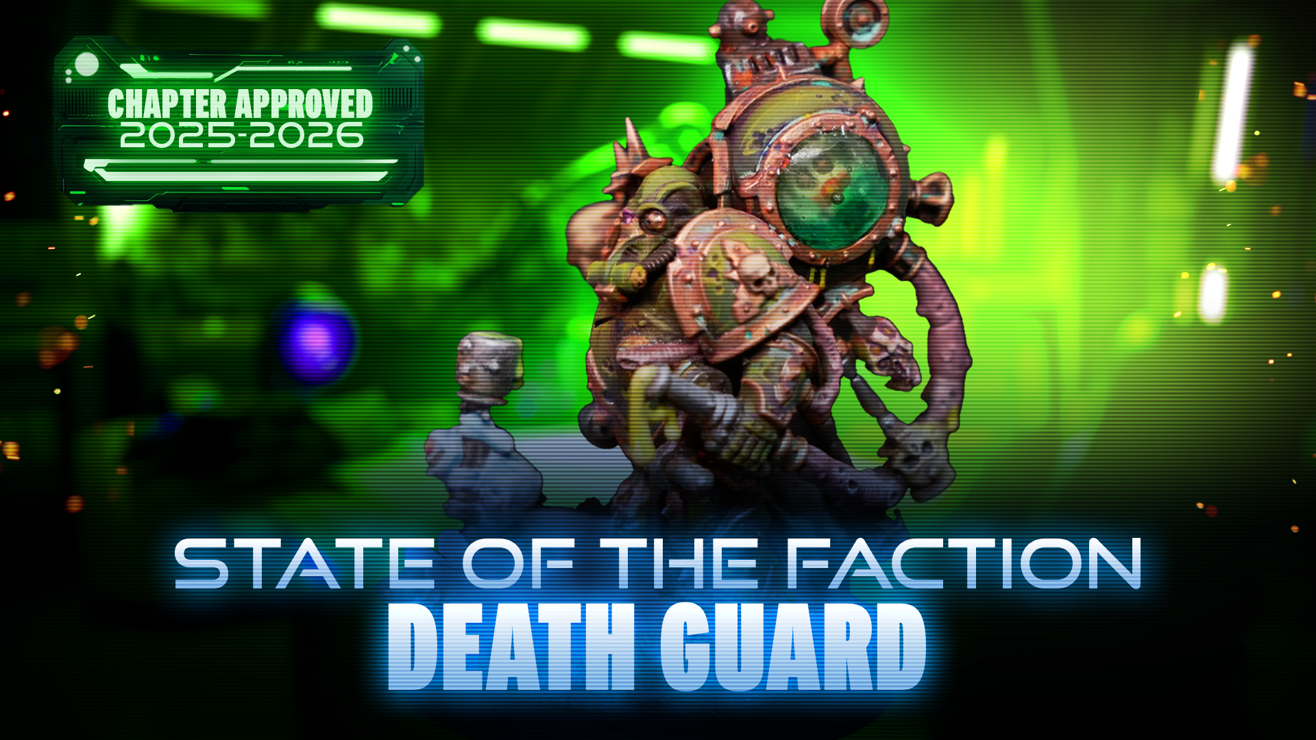 State of the Faction - Death Guard (June 2025)