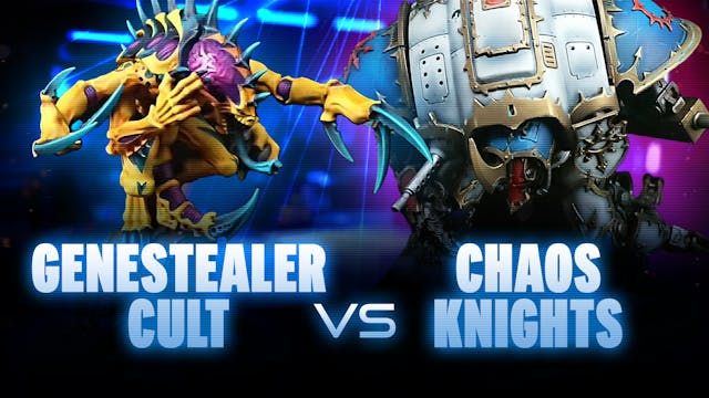 Chaos Knights vs Genestealer Cults Co...