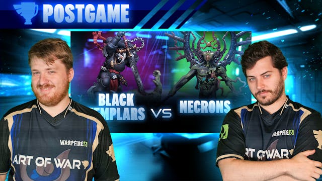 Black Templars vs Necrons Postgame An...