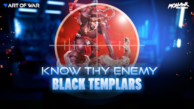 Know Thy Enemy - Black Templars - Gladius Task Force