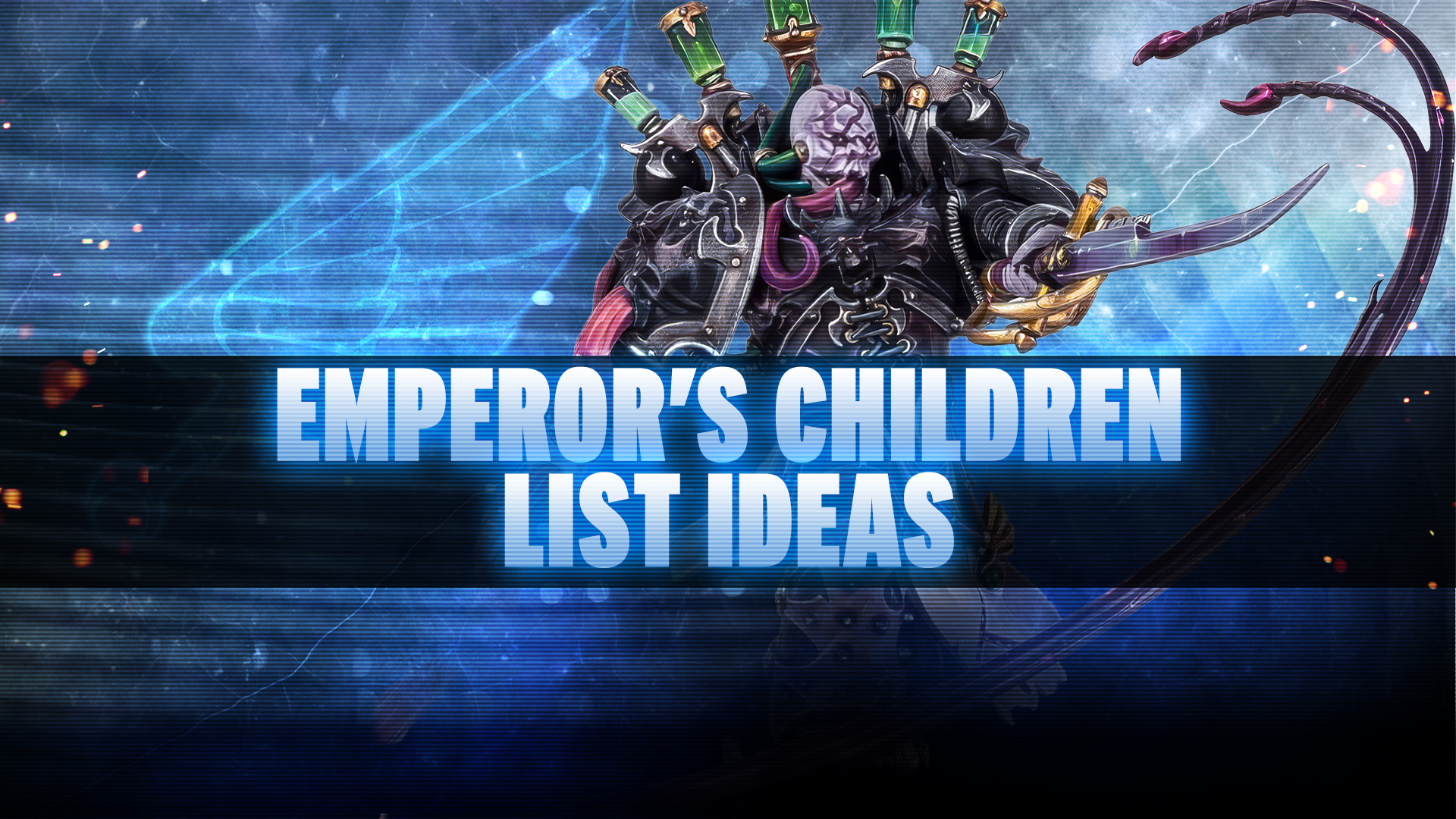 Emperor's Children Post-Dataslate List Concepts