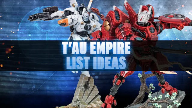 Tau Empire List Concepts July 2026