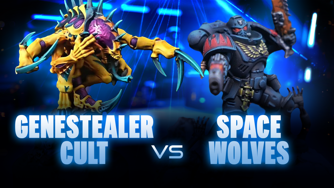 Genestealer Cults vs Space Wolves Coaching Match