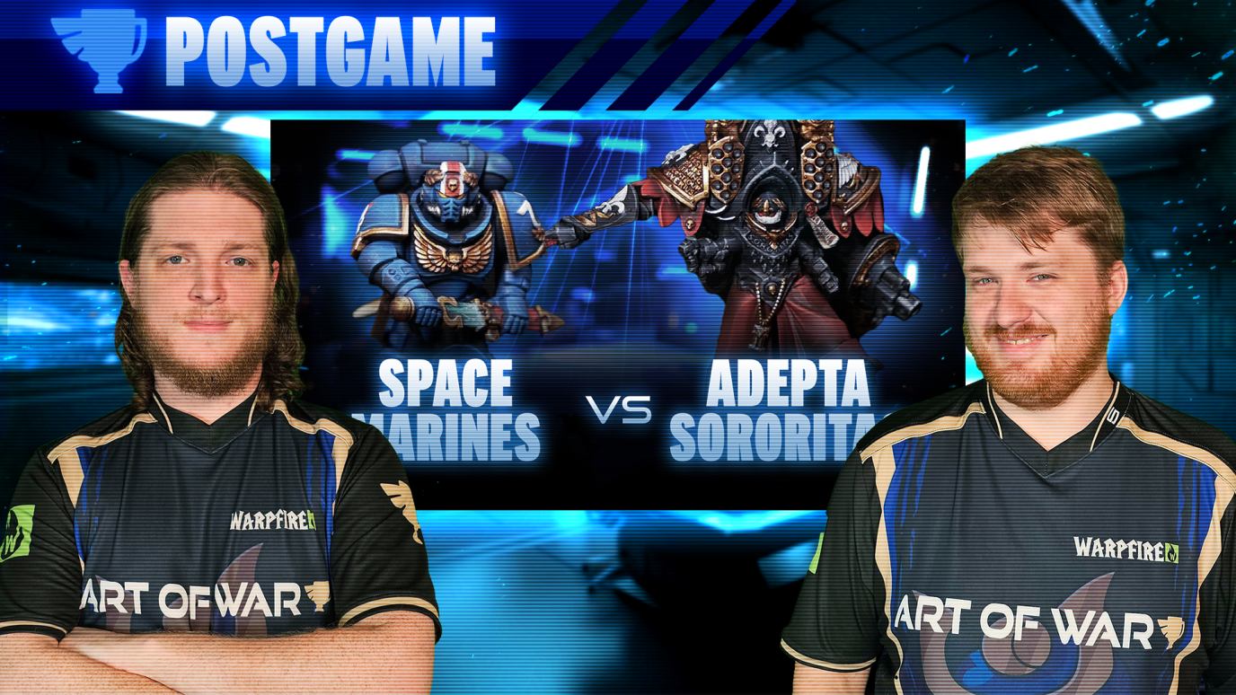Adepta Sororitas vs Ultramarines Postgame Analysis