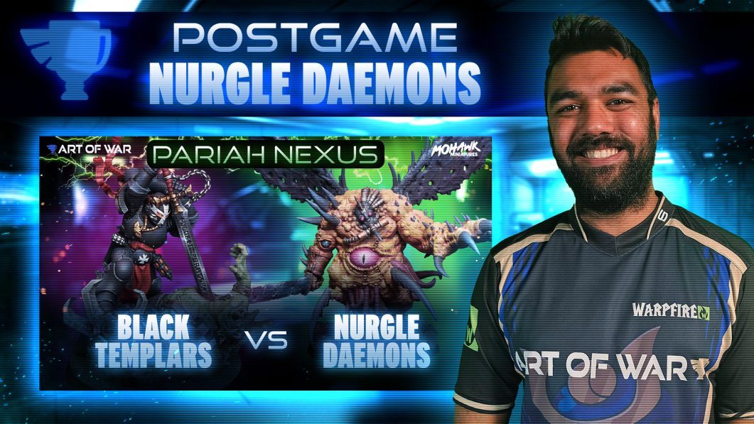 Nurgle Chaos Daemons vs Black Templars Postgame Analysis