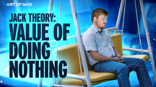 Jack Theory - The Value of Doing Nothing