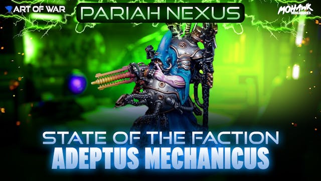 State of the Faction - Adeptus Mechan...