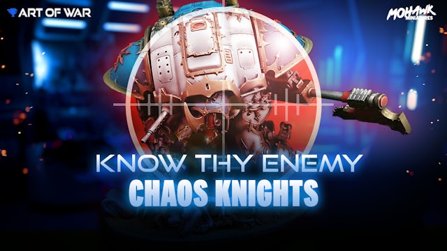 Know Thy Enemy - Chaos Knights - Traitoris Lance Index