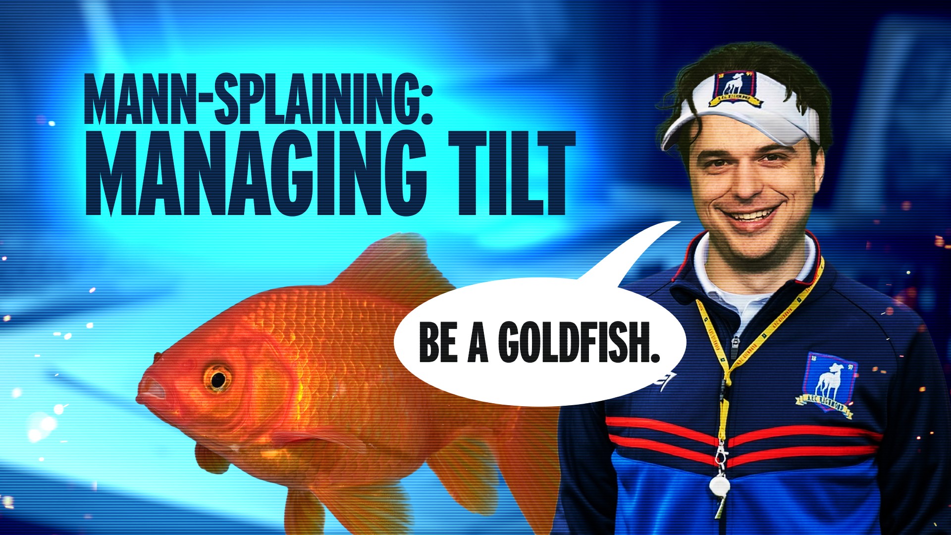 Mannsplaining - How to Manage Tilt