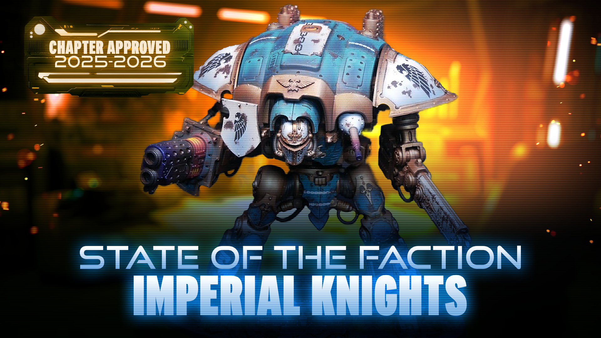 State of the Faction - Imperial Knights - New Index and MFM (June 2025)