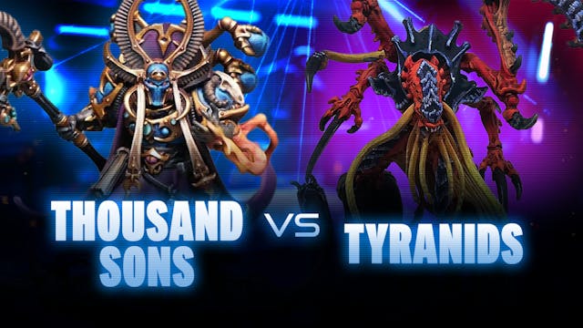 Thousand Sons vs Tyranids Competitive...