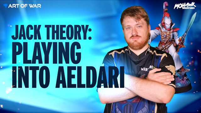Jack Theory - How to Beat Aeldari
