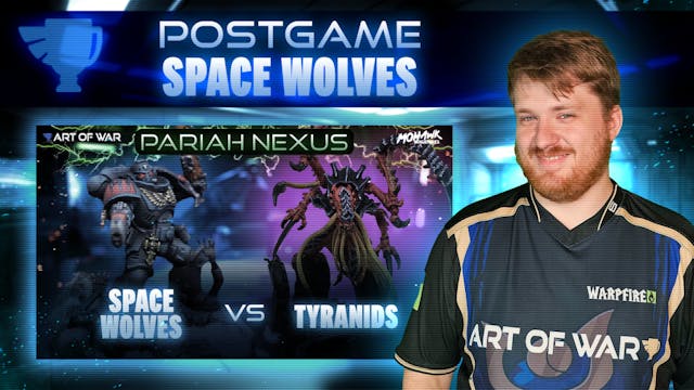 Space Wolves vs Tyranids Postgame Ana...