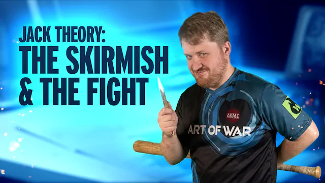 Jack Theory - The Skirmish and the Fight