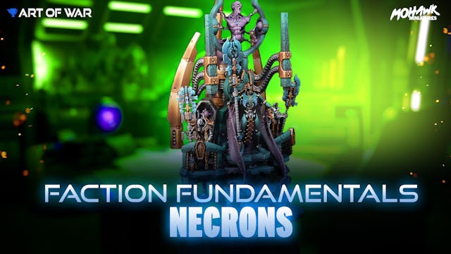 Faction Fundamentals - Necrons