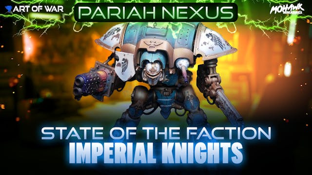 State of the Faction - Imperial Knigh...