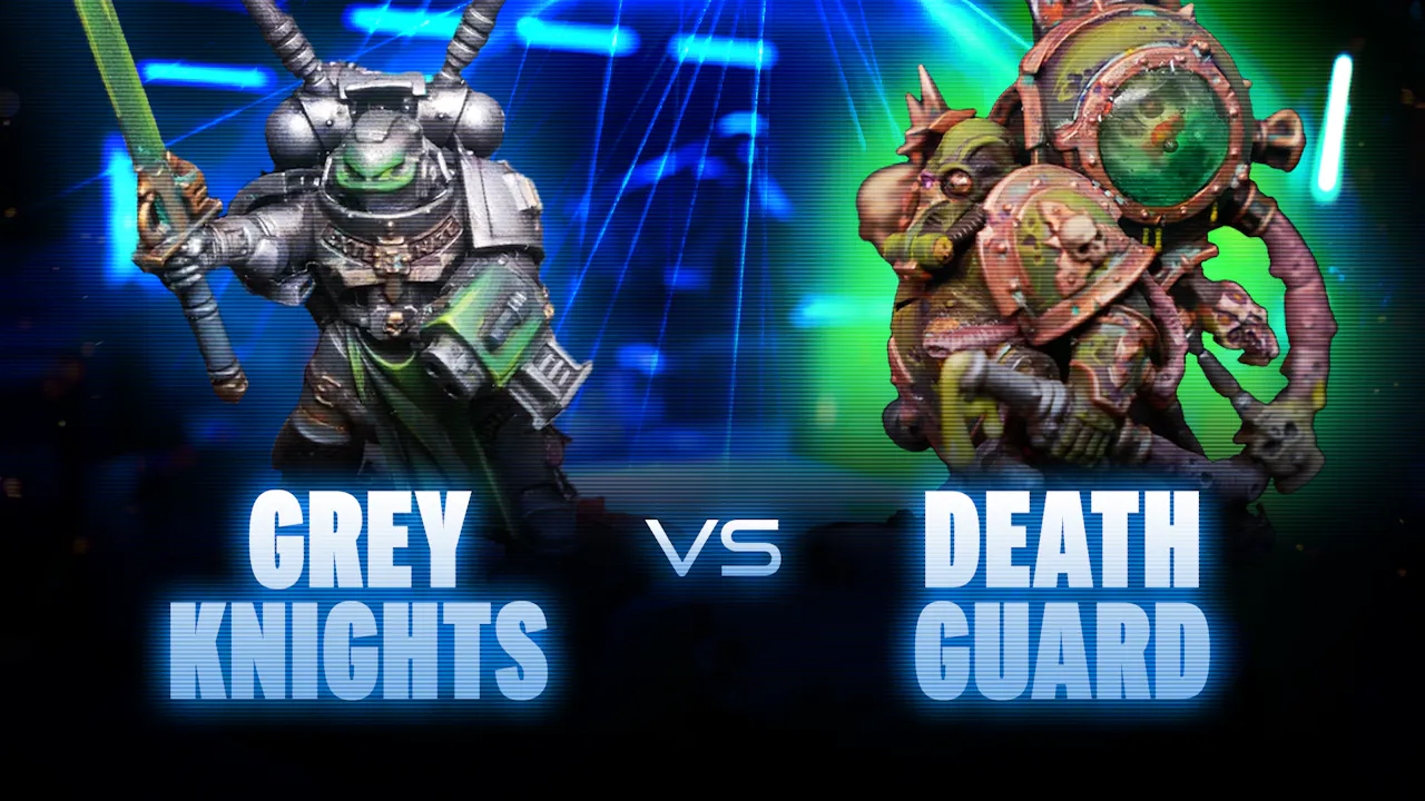 Grey Knights vs Death Guard Battle Report - The War Room