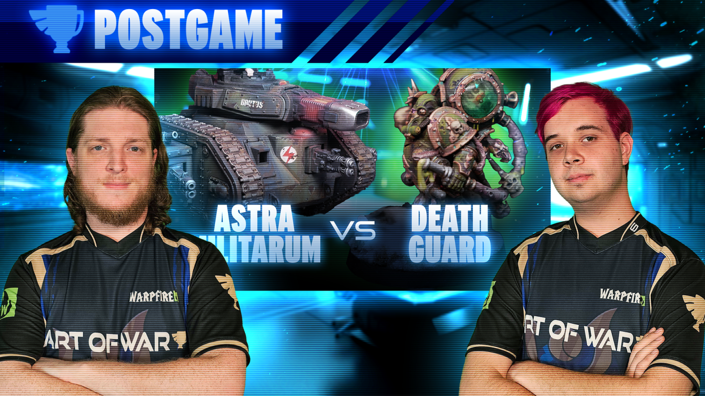  Death Guard vs Astra Militarum Postgame Analysis