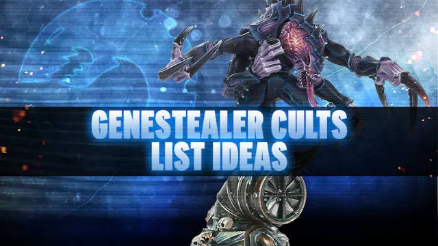 Genestealer Cults Post-Dataslate List...