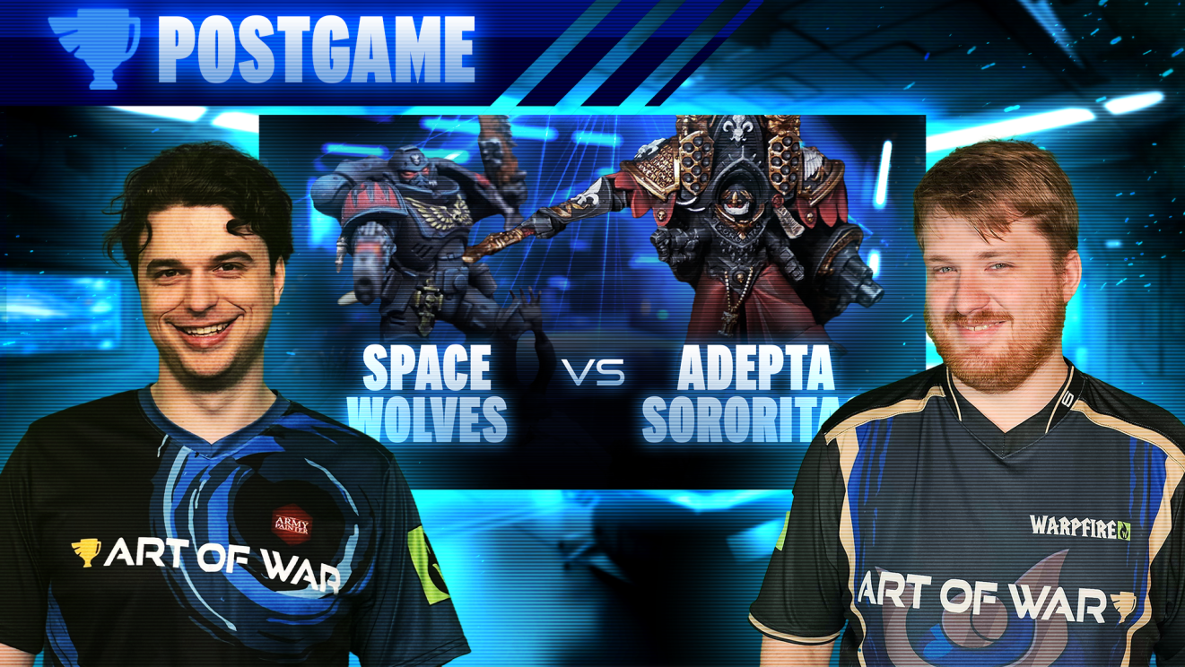 Space Wolves vs Adepta Sororitas Postgame Analysis