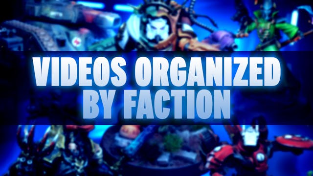 All Videos Organized By Faction