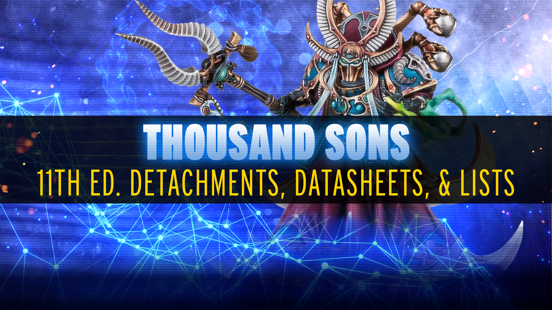 New Lists and Ideas for Thousand Sons - June 2026 MFM