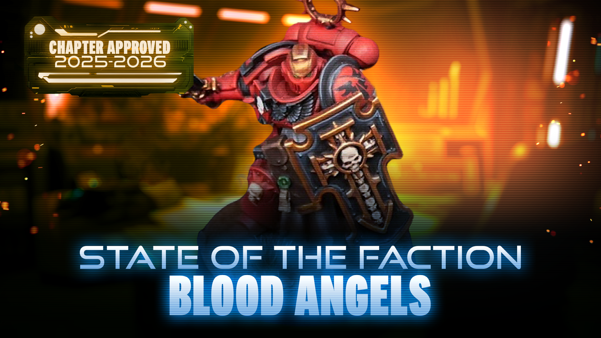 State of the Faction - Blood Angels (June 2025)