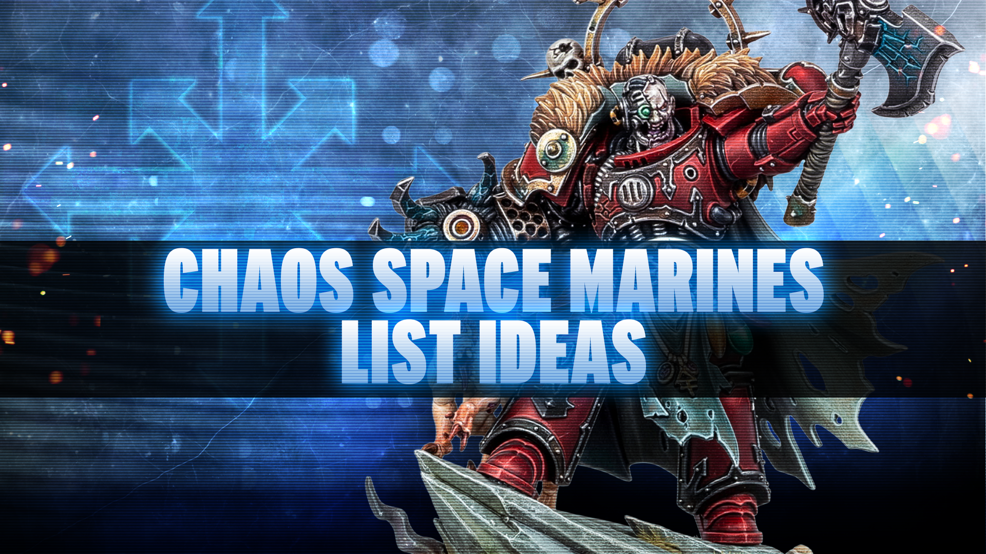 Chaos Space Marines Post-Slate Dataslate List Concepts