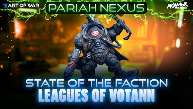 State of the Faction - Leagues of Vot...