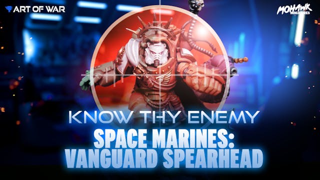 Know Thy Enemy - Space Marines Vangua...