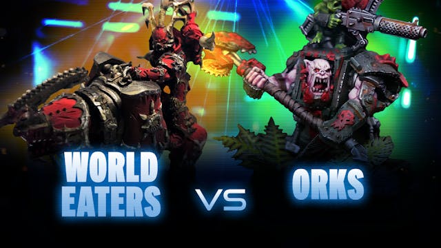 World Eaters vs Orks Competitive Batt...