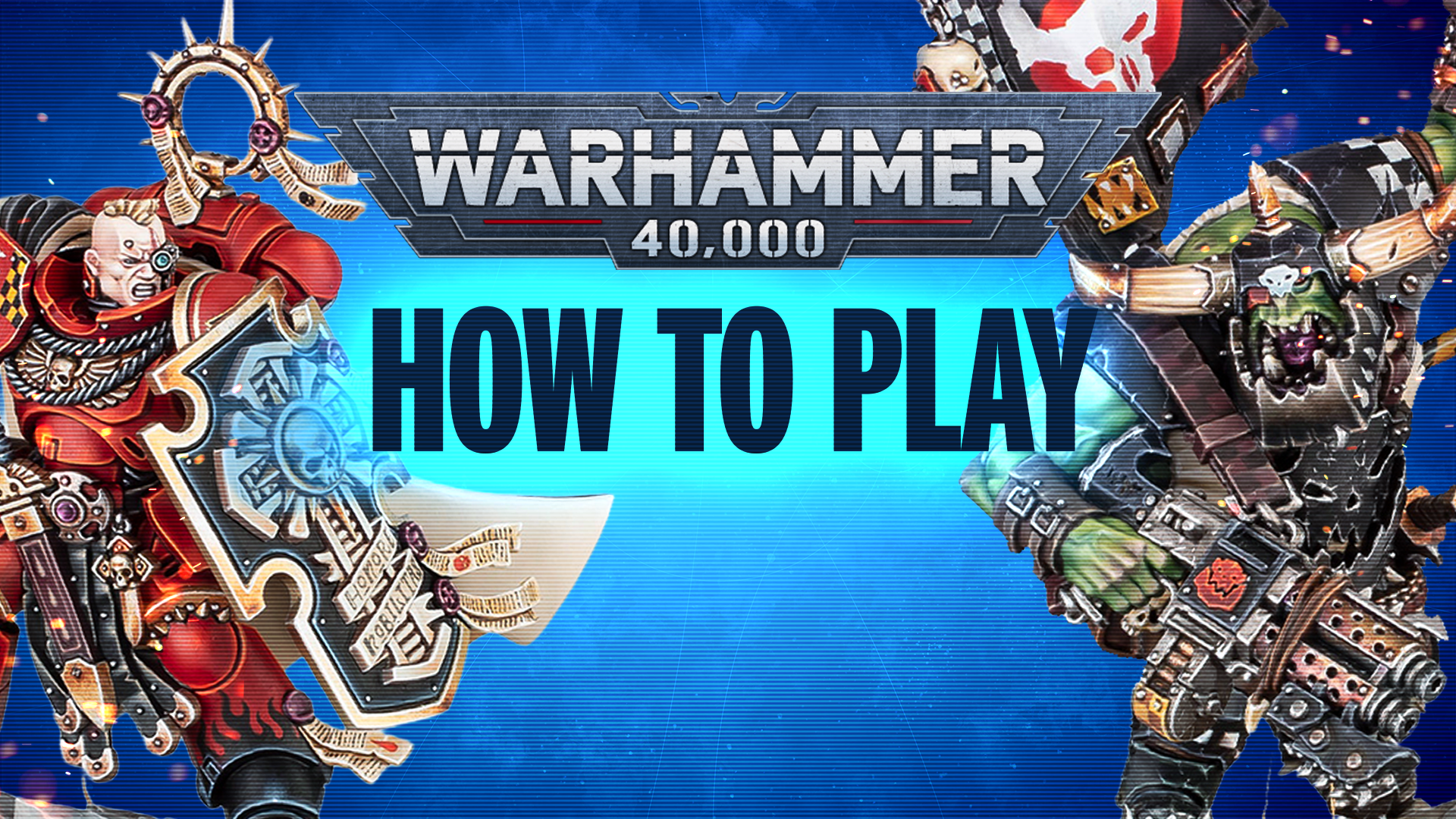 How to Play Warhammer 40k