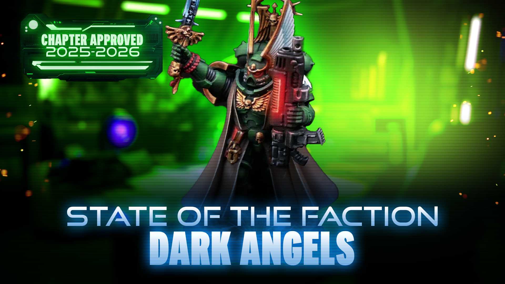 State of the Faction - Dark Angels (October 2025)