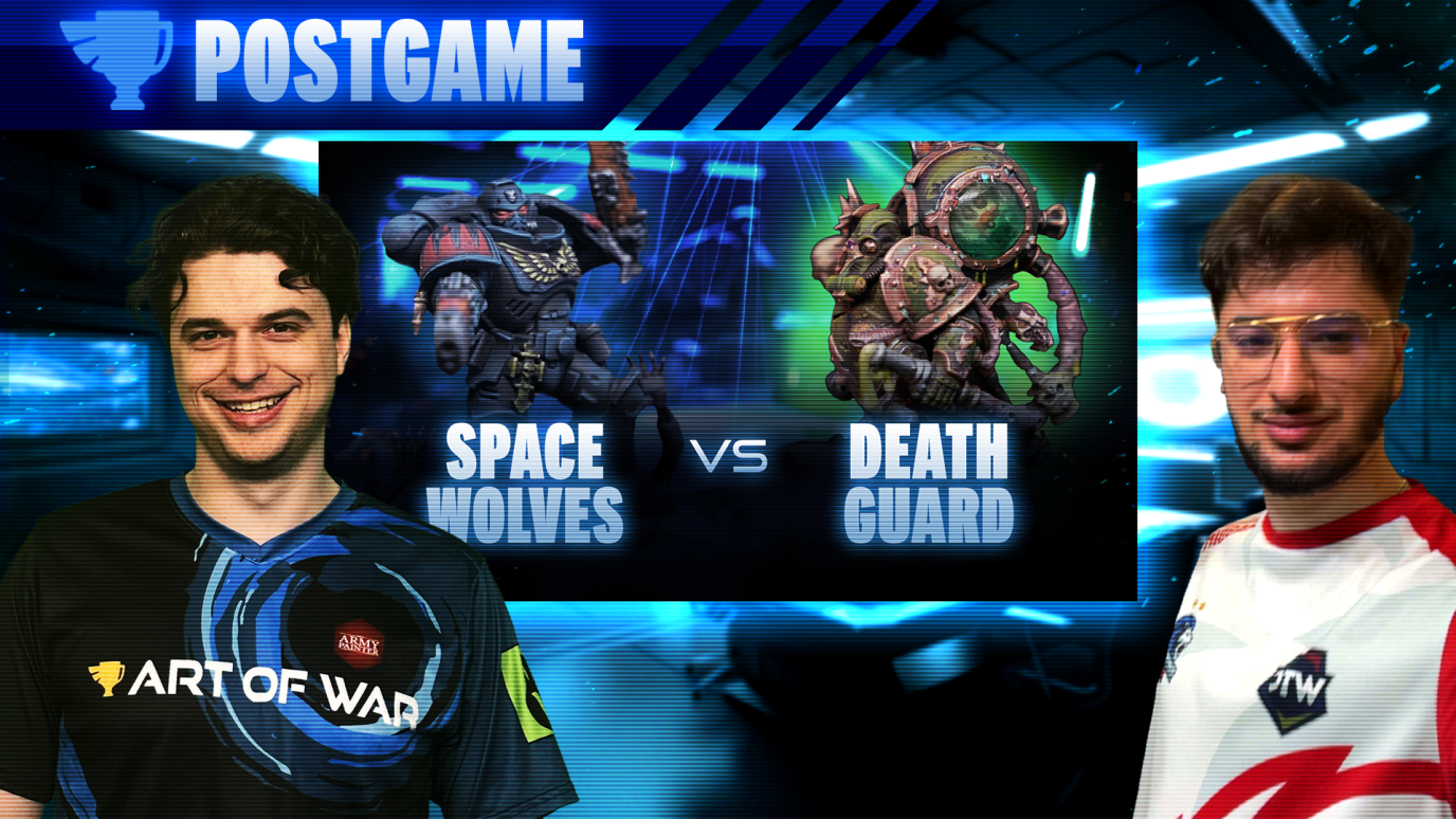 Space Wolves vs Death Guard Postgame Analysis