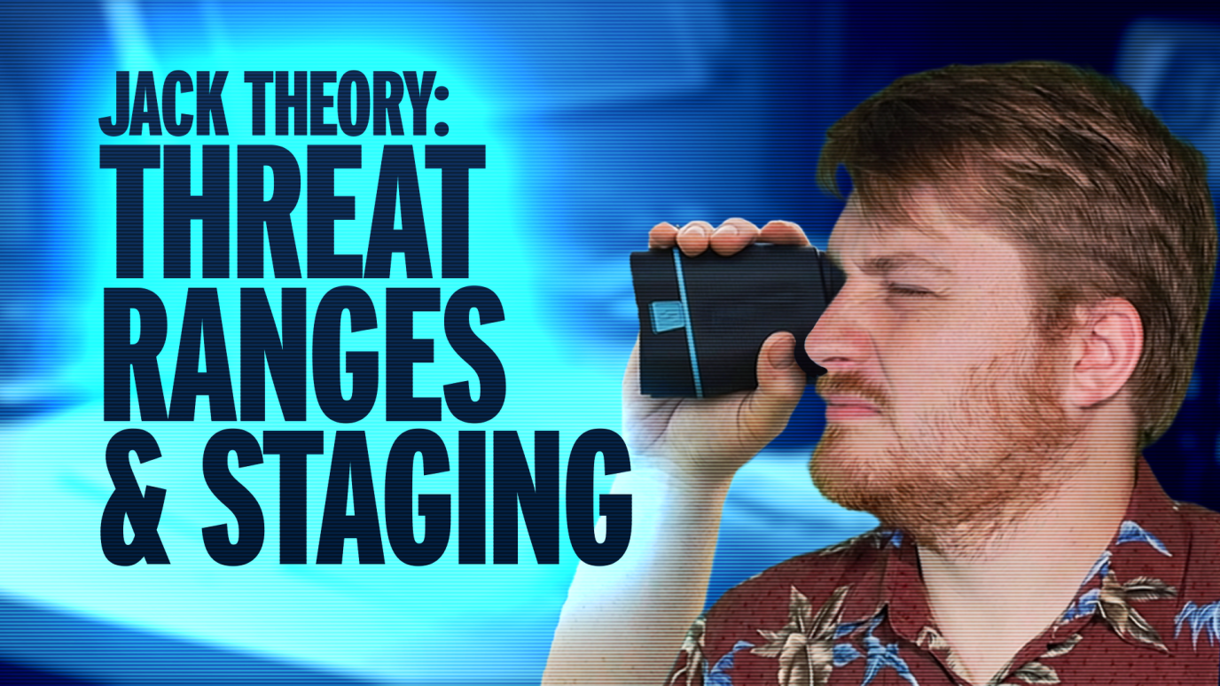 Jack Theory - Threat Ranges and Staging Points