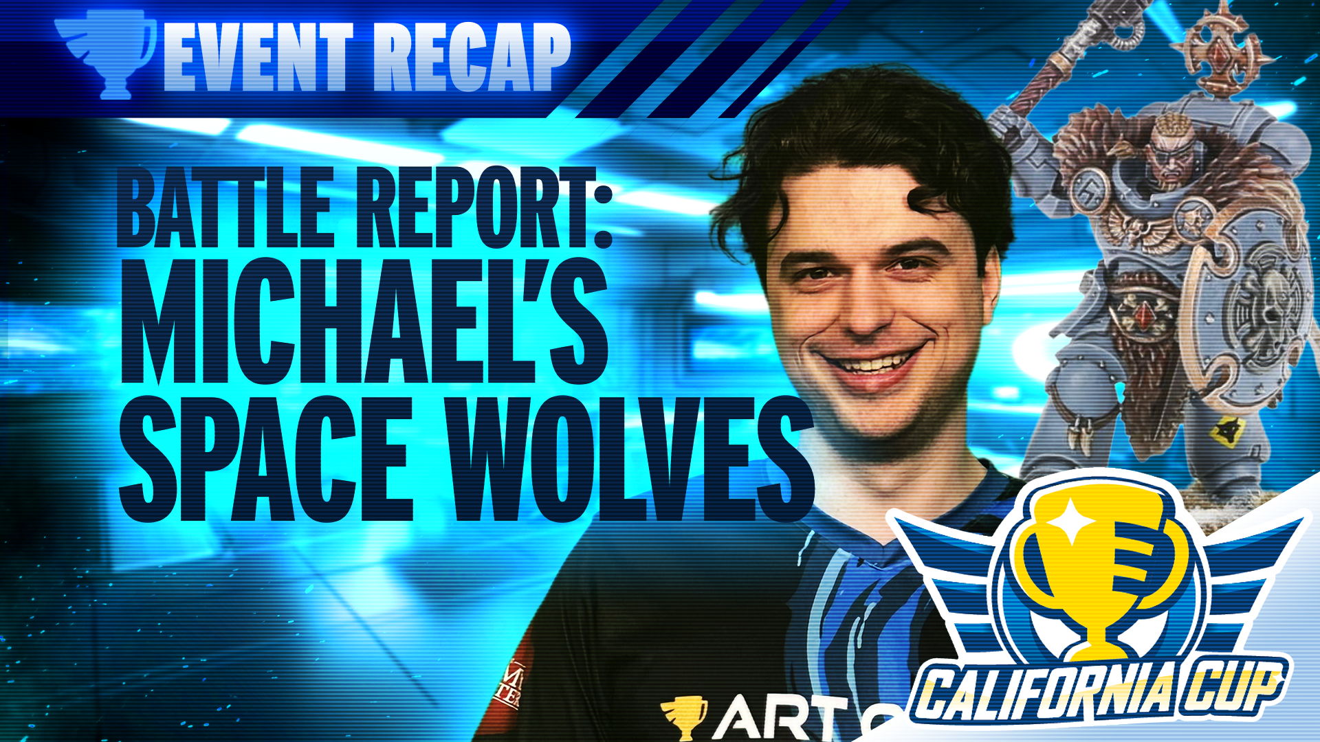 California Cup Tournament Battle Report - Michael Mann