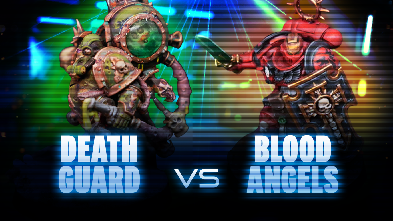 Blood Angels vs Death Guard Coaching Match