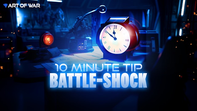 10 Minute Tip - Battle Shock