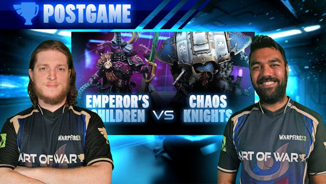 Chaos Knights vs Emperor's Children P...