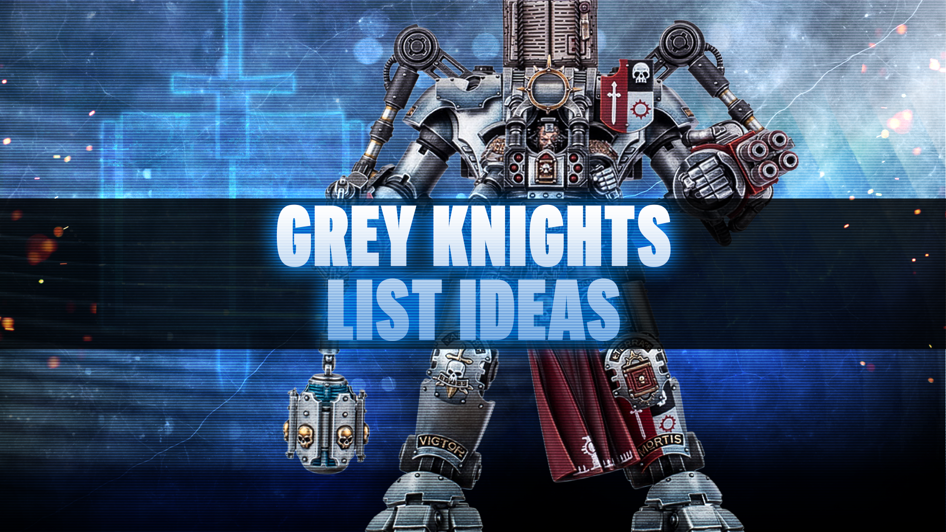 Grey Knights List Ideas for July 2026