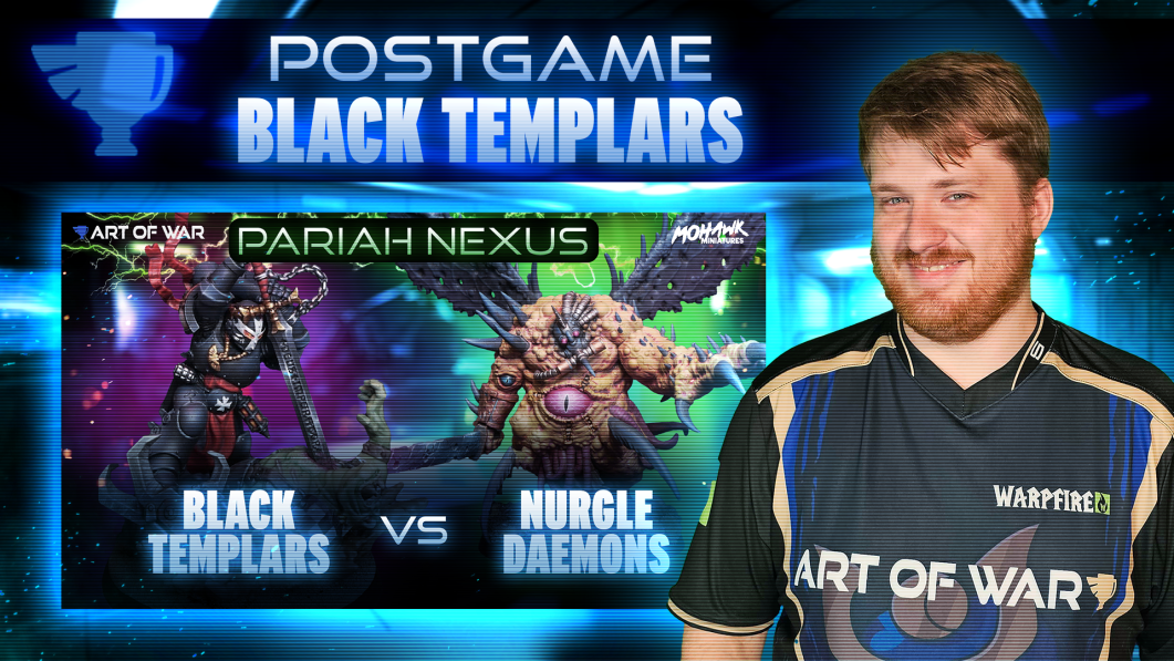 Black Templars vs Nurgle Chaos Daemons Postgame Analysis