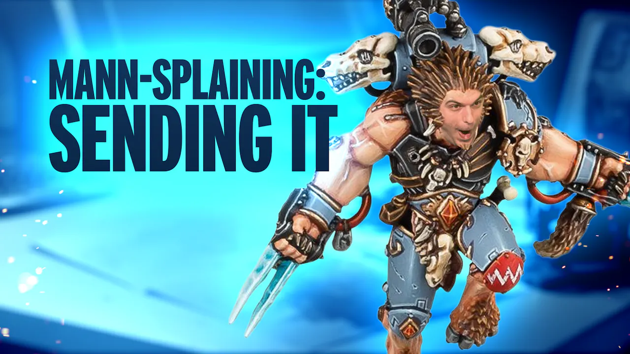 Mann-Splaining - Sending It - The War Room