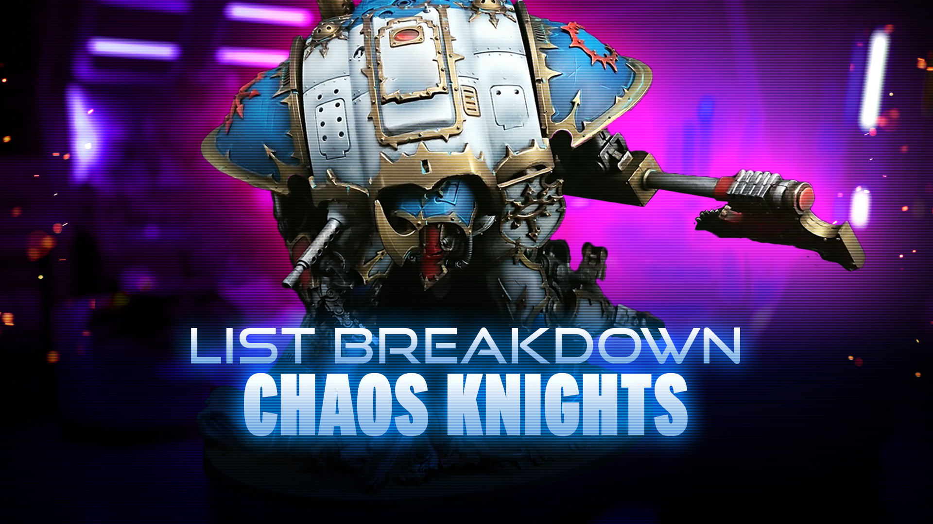 Codex Chaos Knights List Breakdown