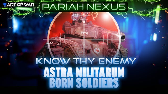 Know Thy Enemy: Astra Militarum