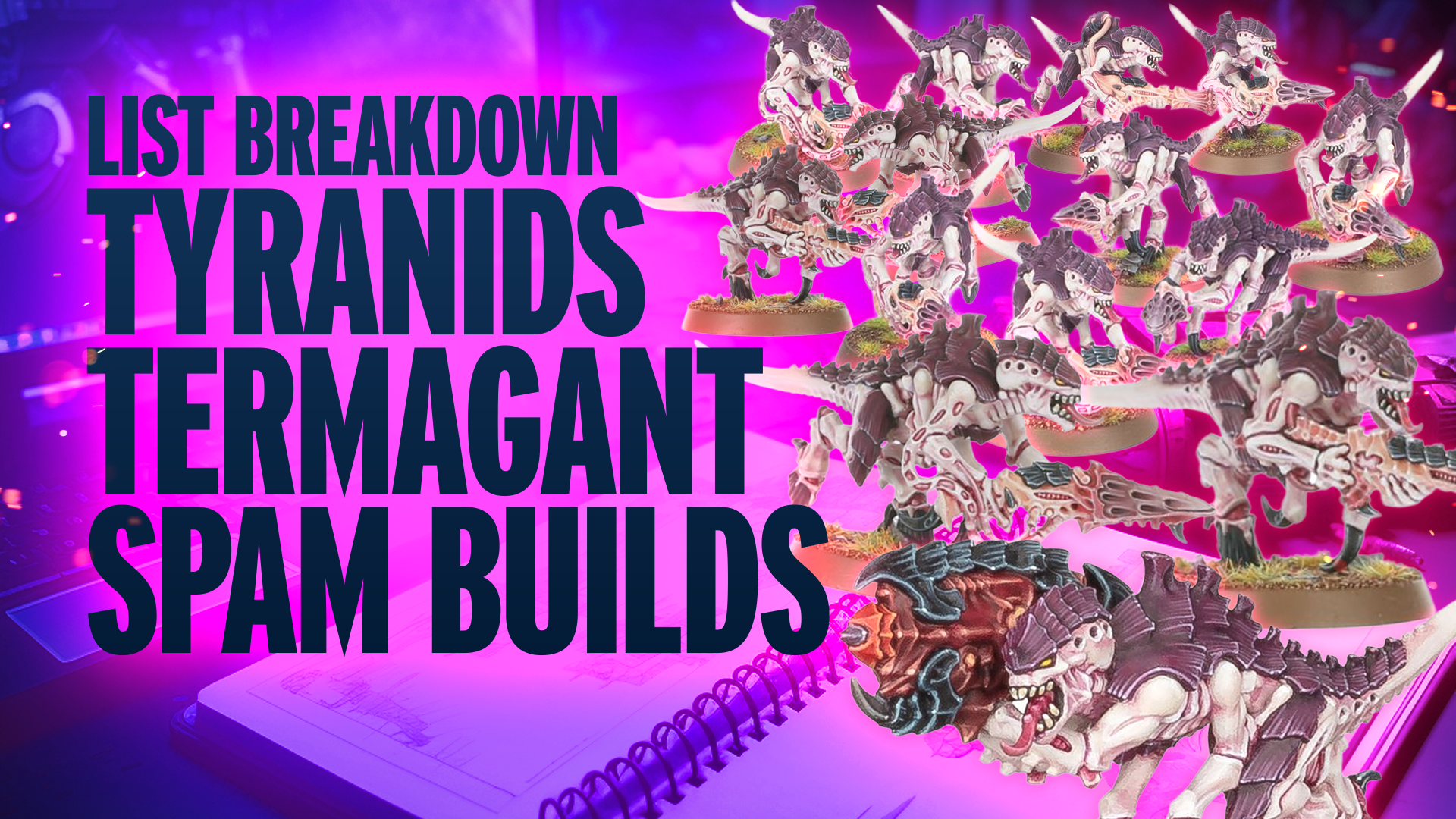 Tyranids Invasion Fleet List Breakdown - Termagant Swarm Style